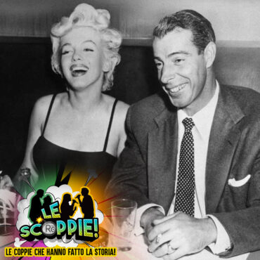 Le Scoppie – Marilyn Monroe e Joe DiMaggio
