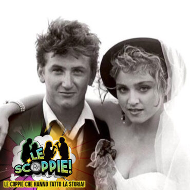 Le Scoppie – Madonna e Sean Penn