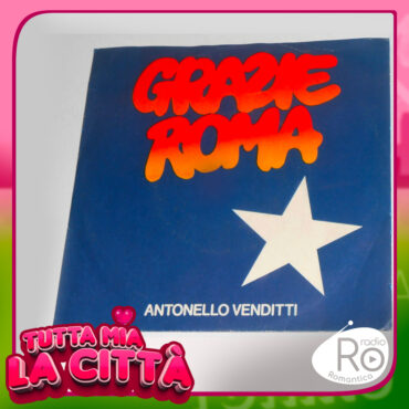 Tutta mia la città – Grazie Roma